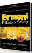 Ermeni Psikolojik Savaşı  Talat Paşa'dan Alican Kapısı'nın Açılmasına