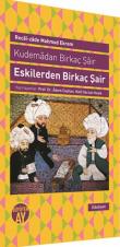 Eskilerden Birkaç Şair  Kudemadan Birkaç Şair