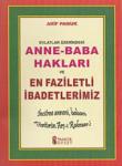 Evlatlar Üzerindeki Anne-Baba Hakları ve En Faziletli İbadetlerimiz (Dua-153)