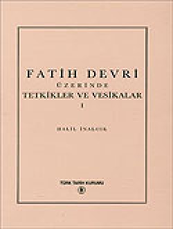 Fatih Devri Üzerinde Tetkikler ve Vesikalar 1