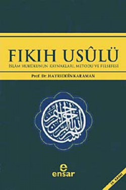 Fıkıh Usulü  İslam Hukukunun Kaynakları, Metodu ve