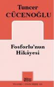 Fosforlu’nun Hikayesi