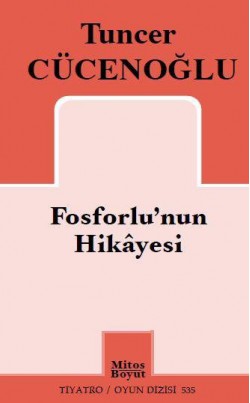 Fosforlu’nun Hikayesi