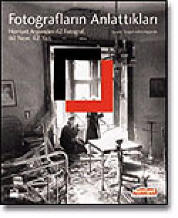 Fotoğrafların Anlattıkları (Hürriyet Arşivinden 62