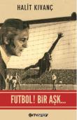 Futbol! Bir Aşk...