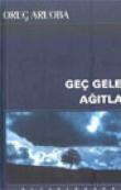 Geç Gelen Ağıtlar