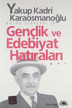 Gençlik ve Edebiyat Hatıraları Bütün Eserleri 19