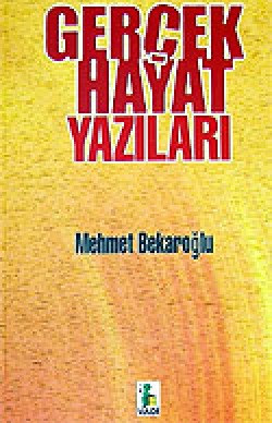 Gerçek Hayat Yazıları