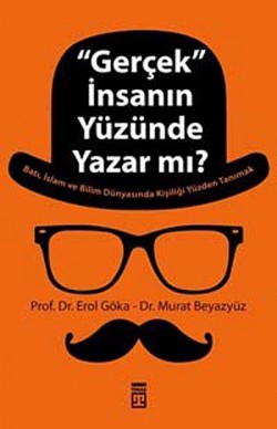 Gerçek İnsanın Yüzünde Yazar mı?