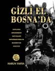 'Gizli El' Bosna'da