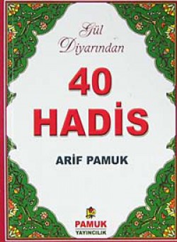 Gül Diyarından 40 Hadis (Hadis 014)