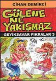 Gülene Ne Yakışmaz