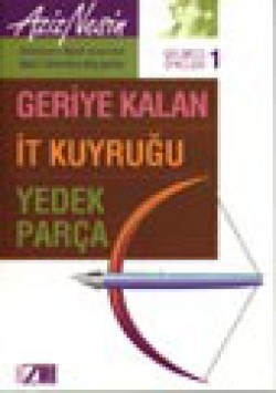 Gülmece Öyküleri 1/ Geriye Kalan_İt Kuyruğu-Yedek 