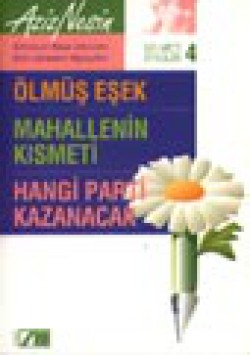 Gülmece Öyküleri 4/ Ölmüş Eşek-Mahallenin Kısmeti-