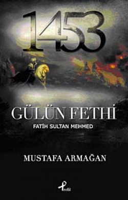 Gülün Fethi Fatih Sultan Mehmed