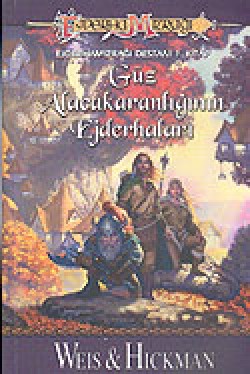 Güz Alaca Karanlığının Ejderhaları / 1. Kitap