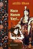 Haco Hanım Vay!..