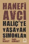 Haliç'te Yaşayan Simonlar  Dün Devlet Bugün Cemaat