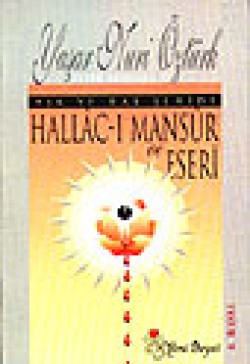 Hallacı Mansur Ve Eseri