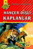 Hançer Dişli Kaplanlar (44.kitap)