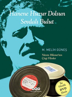 Hanene Huzur Dolsun Sevdalı Bulut  Nazım Hikmet'te