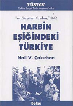 Harbin Eşiğindeki Türkiye  Tan Gazetesi Yazıları/1