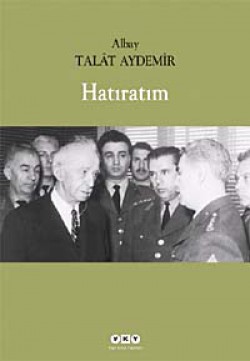 Hatıratım / Talat Aydemir