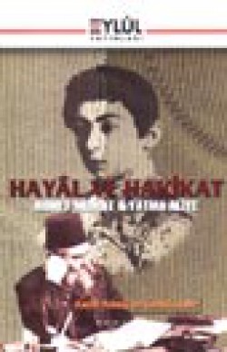 Hayâl ve Hakikat / Ahmet Midhat  Fatma Aliye