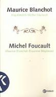 Hayalimdeki Michel Foucault  Maurice Blanchot:Dışarının Düşüncesi