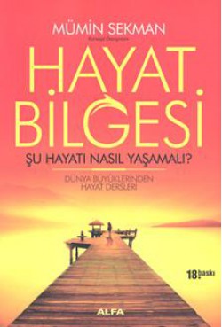 Hayat Bilgesi  Şu Hayatı Nasıl Yaşamalı?