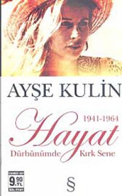 Hayat Dürbünümde Kırk Sene-1. Kitap  (1941-1964) (