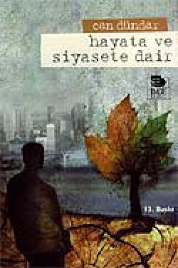 Hayata ve Siyasete Dair