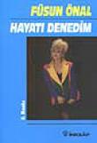 Hayatı Denedim