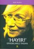 'Hayır!' Diyebilmeli İnsan