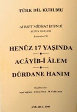 Henüz 17 Yaşında / Acayib-i Alem / Dürdane Hanım