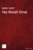 Hep Muhalif Olmak