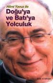 Hilmi Yavuz ile Doğu'ya ve Batı'ya Yolculuk