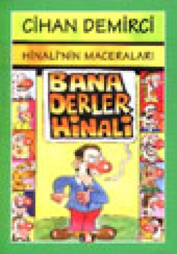 Hinali'nin Maceraları / Bana Derler Hinali