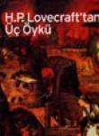 H.P. Lovecraft'dan Üç Öykü