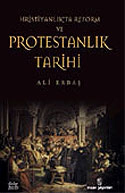 Hristiyanlıkta Reform ve Protestanlık Tarihi