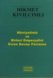 Hürriyetimiz ve Birinci Emperyalist Evren Savaşı Faciamız