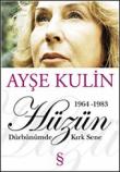 Hüzün Dürbünümde Kırk Sene-2. Kitap (1964-1983)