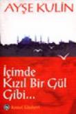 İçimde Kızıl Bir Gül Gibi...