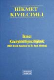 İkinci Kuvayimilliyeciliğimiz