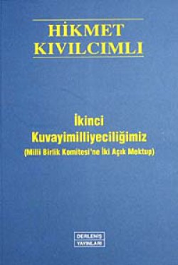 İkinci Kuvayimilliyeciliğimiz