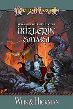 İkizlerin Savaşı 2.Kitap / Efsaneler Üçlemesi