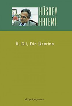 İl, Dil, Din Üzerine