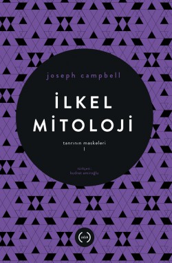 İlkel Mitoloji / Tanrının Maskeleri 1