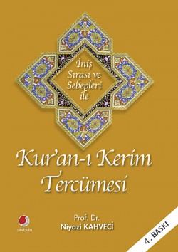 İniş Sırası ve Sebepleri ile Kur'an-ı Kerim Tercüm