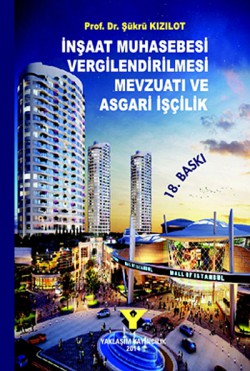 İnşaat Muhasebesi Vergilendirilmesi  Mevzuatı ve A